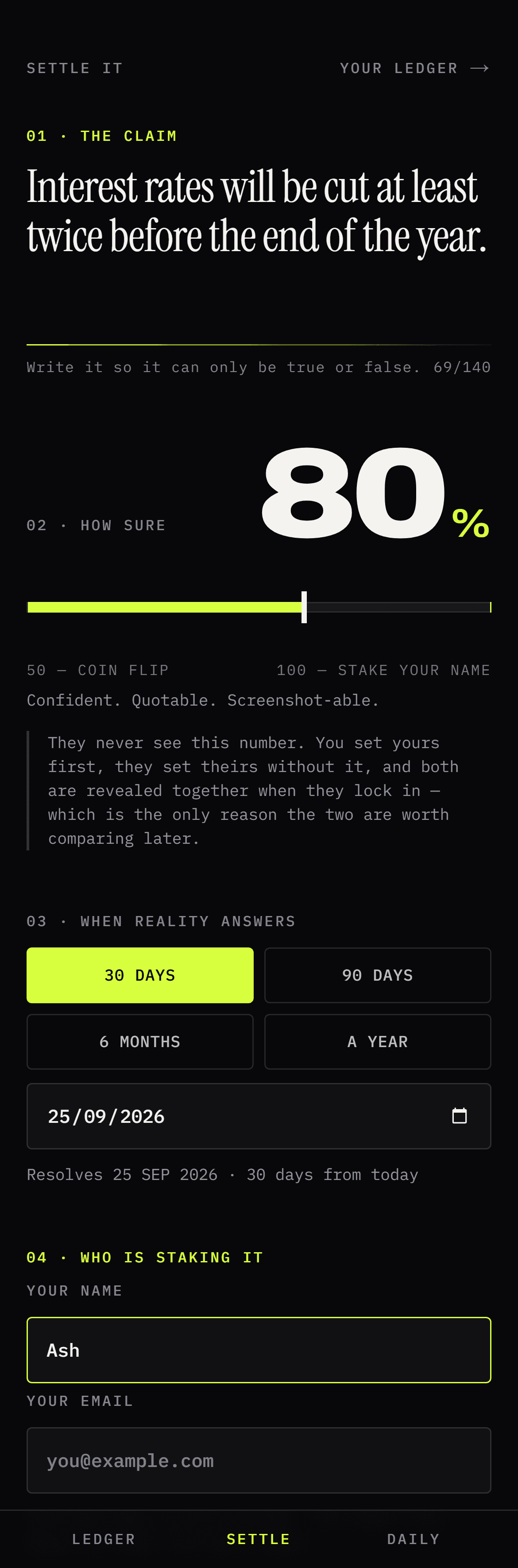 The form for starting a Settle: your position, your confidence, and the date it resolves.